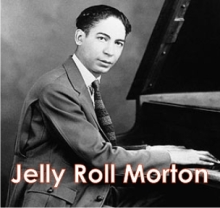 Jelly Roll Morton
